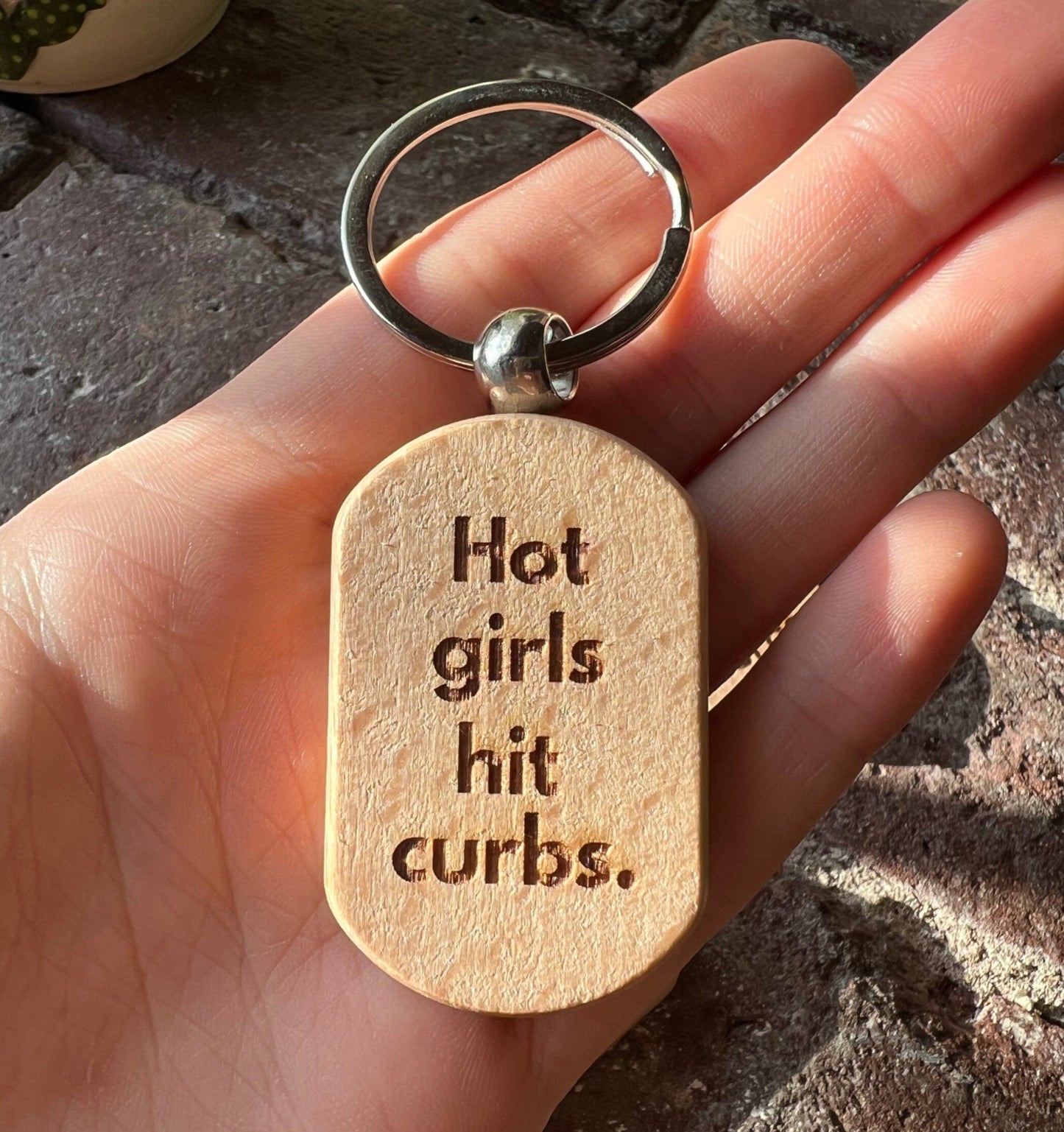 Hot Girls Hit Curbs keychain