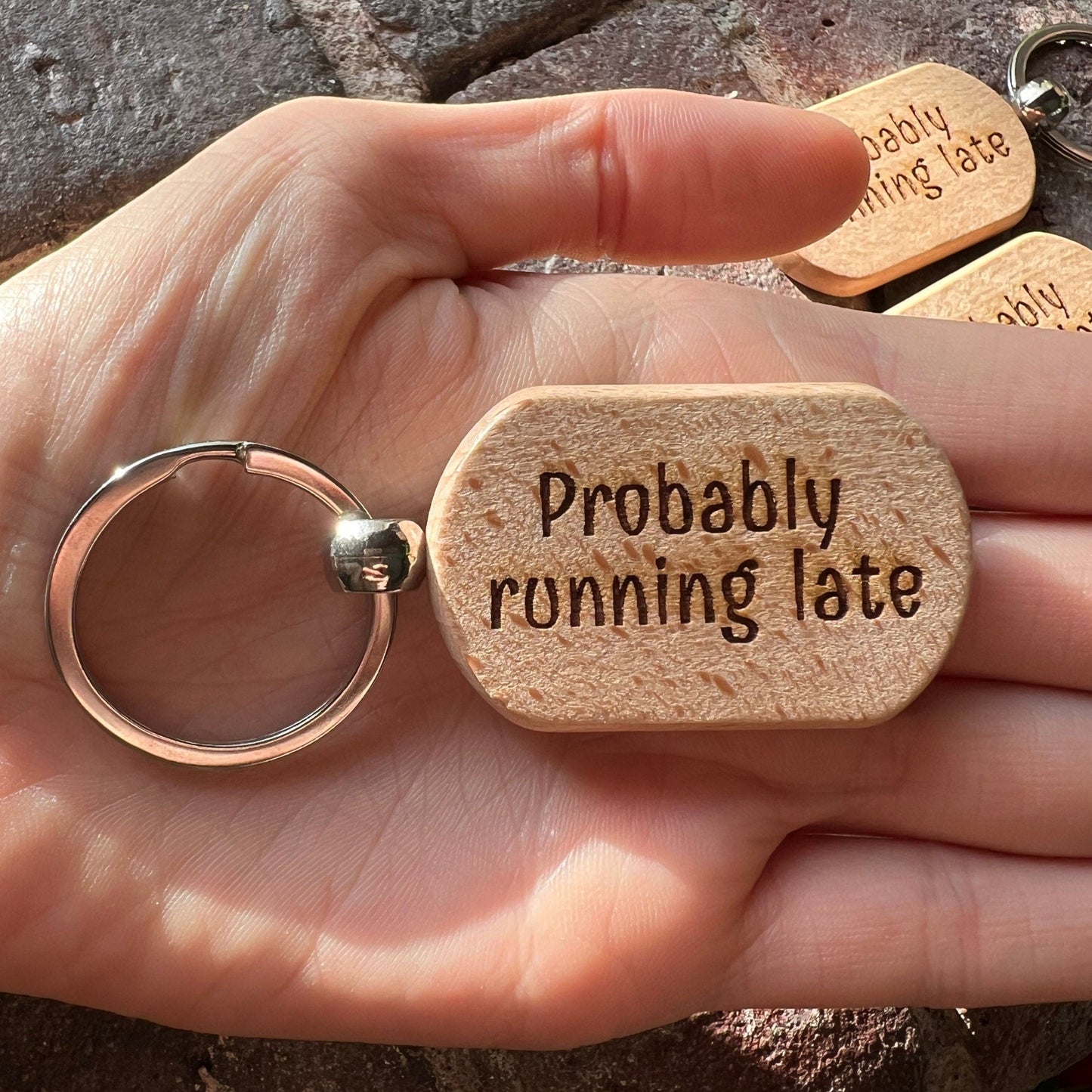 "Probably Running Late" Keychain