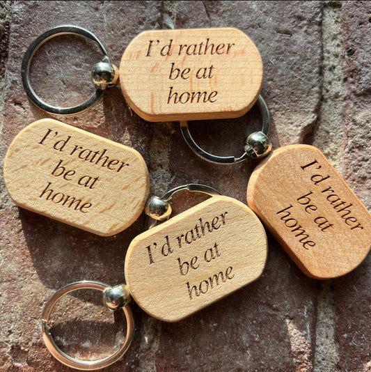 I'd Rather Be Home keychain
